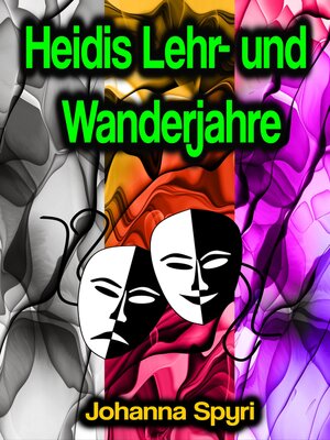 cover image of Heidis Lehr- und Wanderjahre
